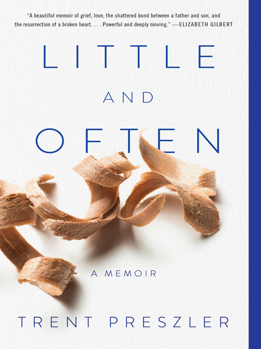 Title details for Little and Often by Trent Preszler - Available